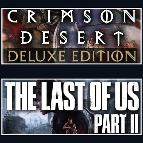 Crimson Desert + The Last Of Us Part 2